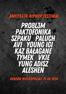 Amfiteatr Hip Hop Festiwal - Gorzów Wielkopolski - festiwal
